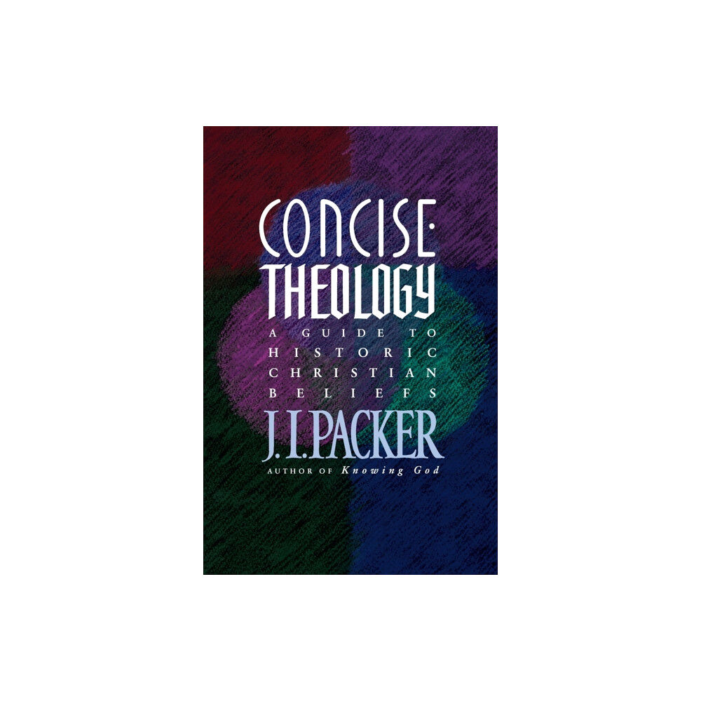 Tyndale House Publishers Concise Theology (häftad, eng)