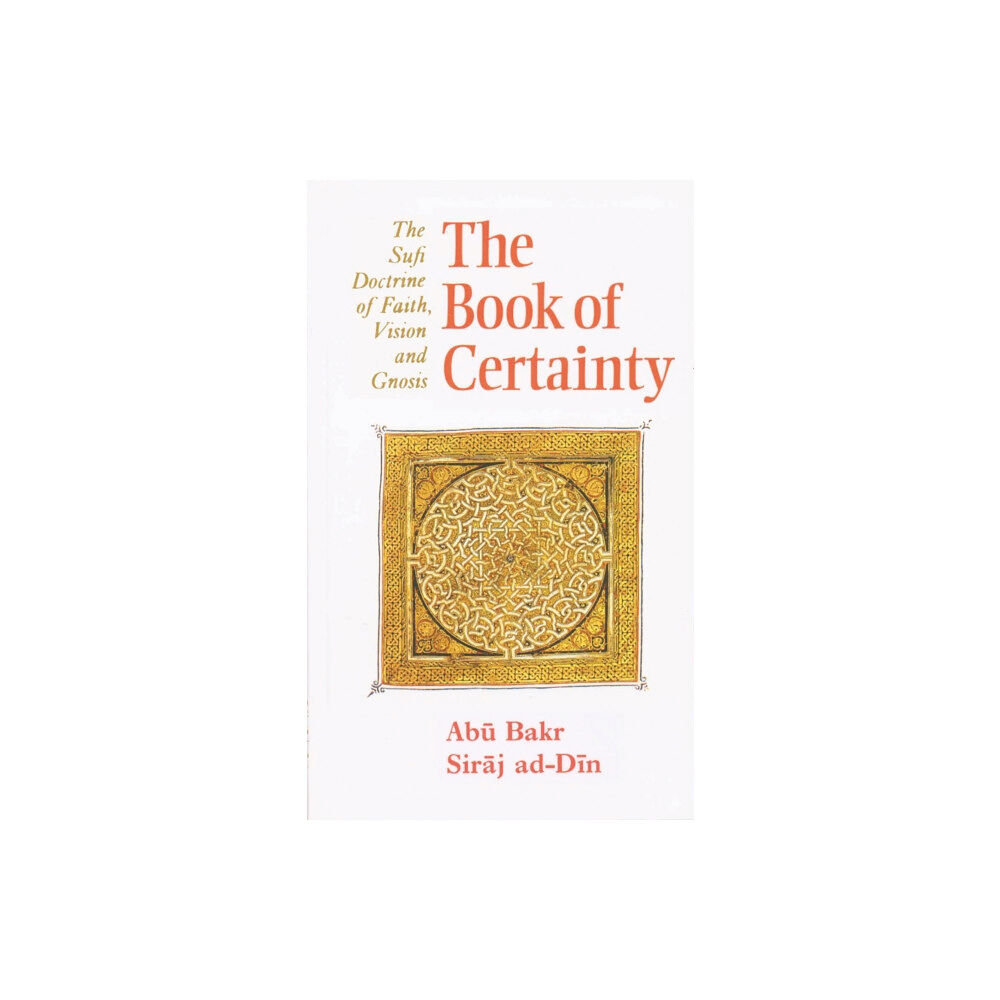 The Islamic Texts Society The Book of Certainty (häftad, eng)