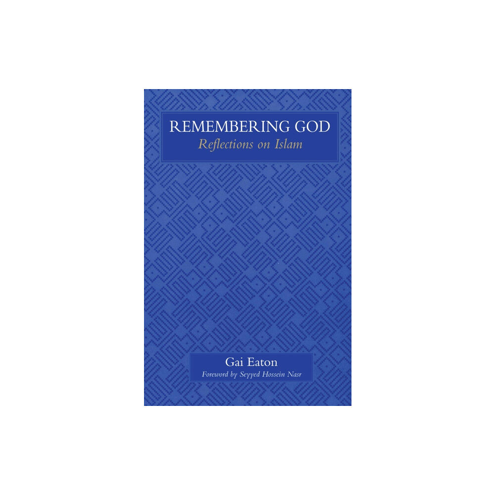 The Islamic Texts Society Remembering God (häftad, eng)