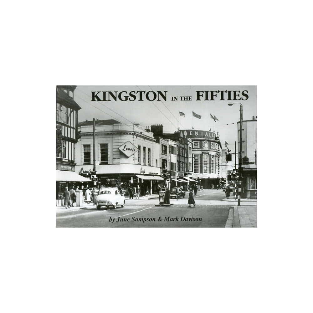 Mark Davison Kingston in the Fifties (häftad, eng)