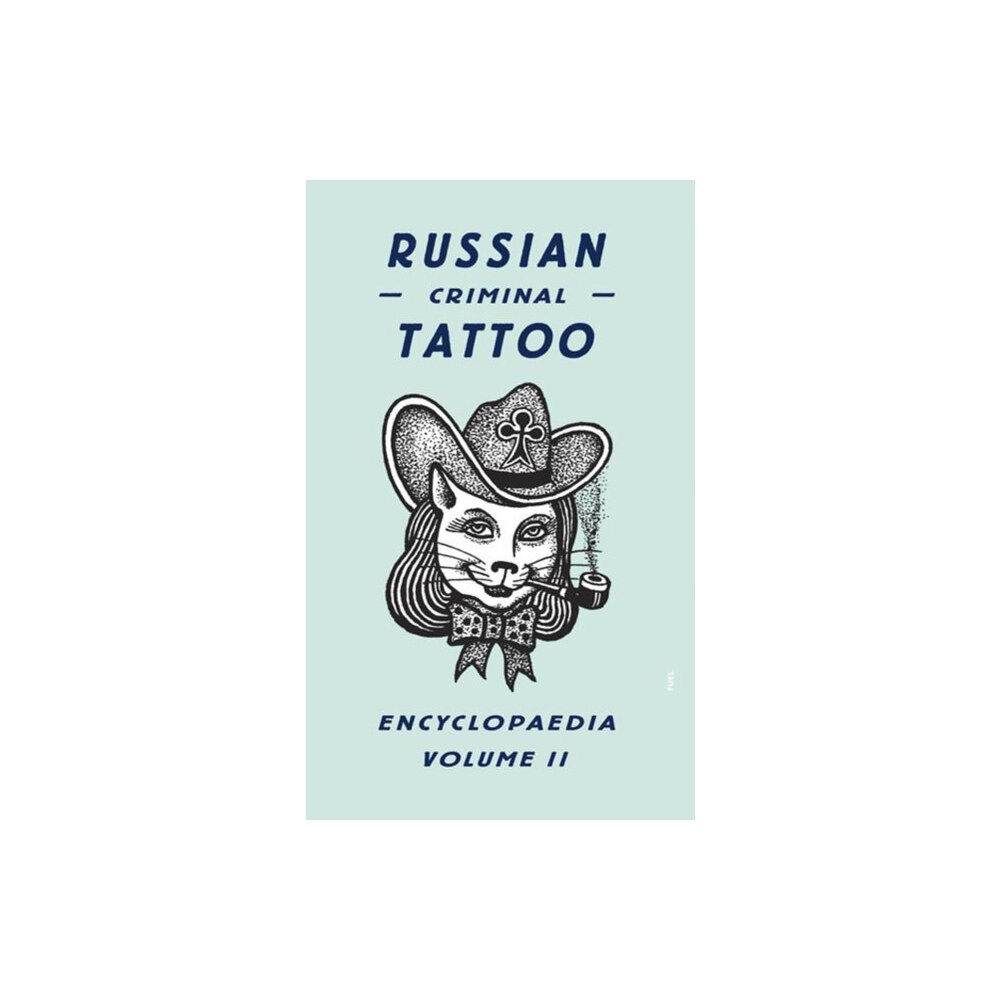 FUEL Publishing Russian Criminal Tattoo Encyclopaedia Volume II (inbunden, eng)