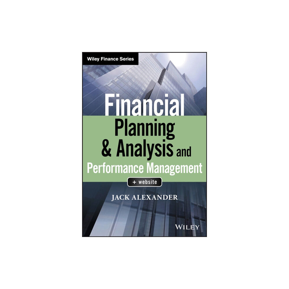 John Wiley & Sons Inc Financial Planning & Analysis and Performance Management (inbunden, eng)