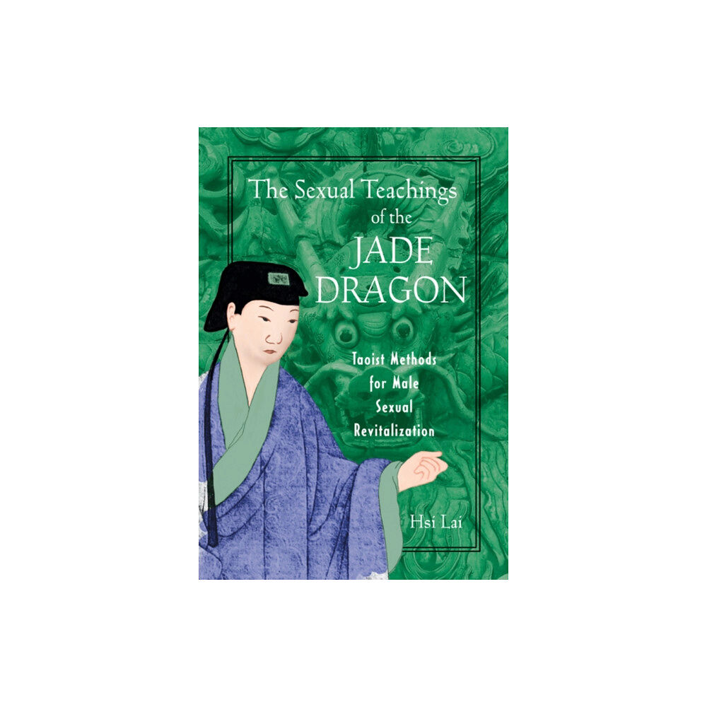 Inner Traditions Bear and Company The Sexual Teachings of the Jade Dragon (häftad, eng)