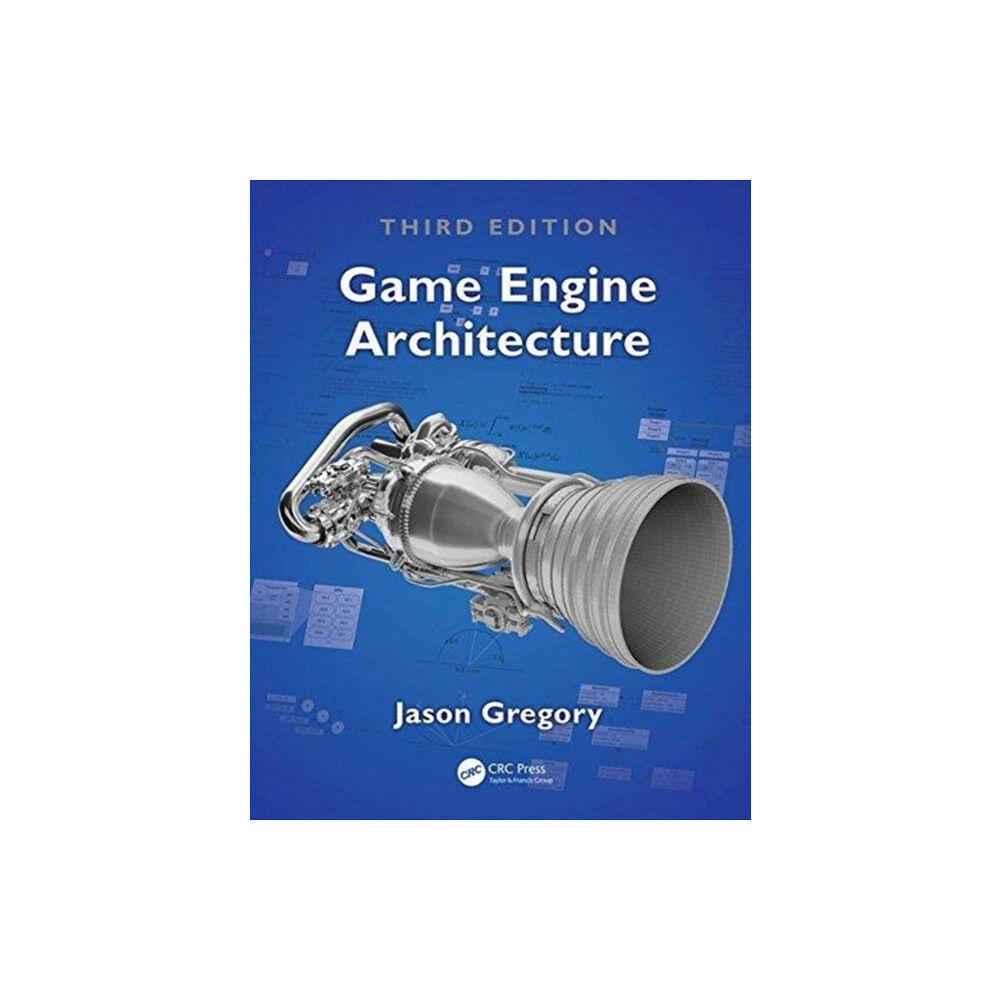 Taylor & francis ltd Game Engine Architecture, Third Edition (inbunden, eng)