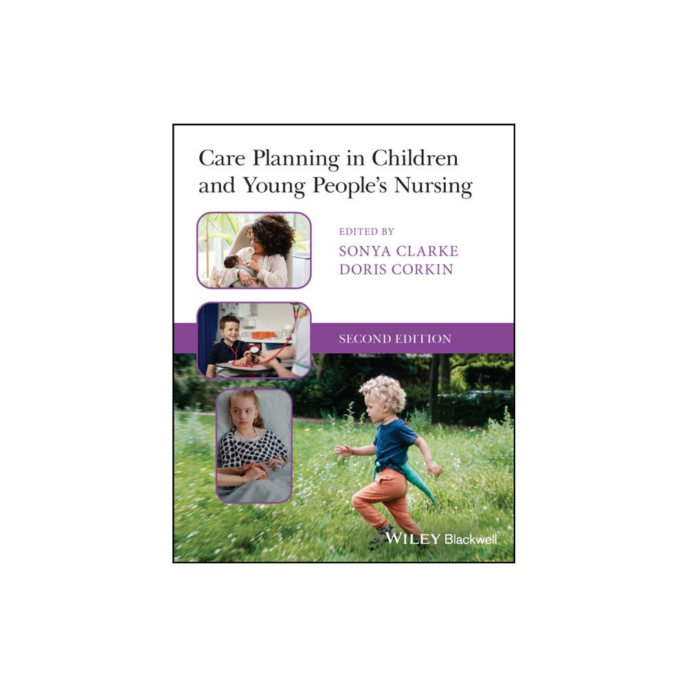 John Wiley And Sons Ltd Care Planning in Children and Young People's Nursing (häftad, eng)