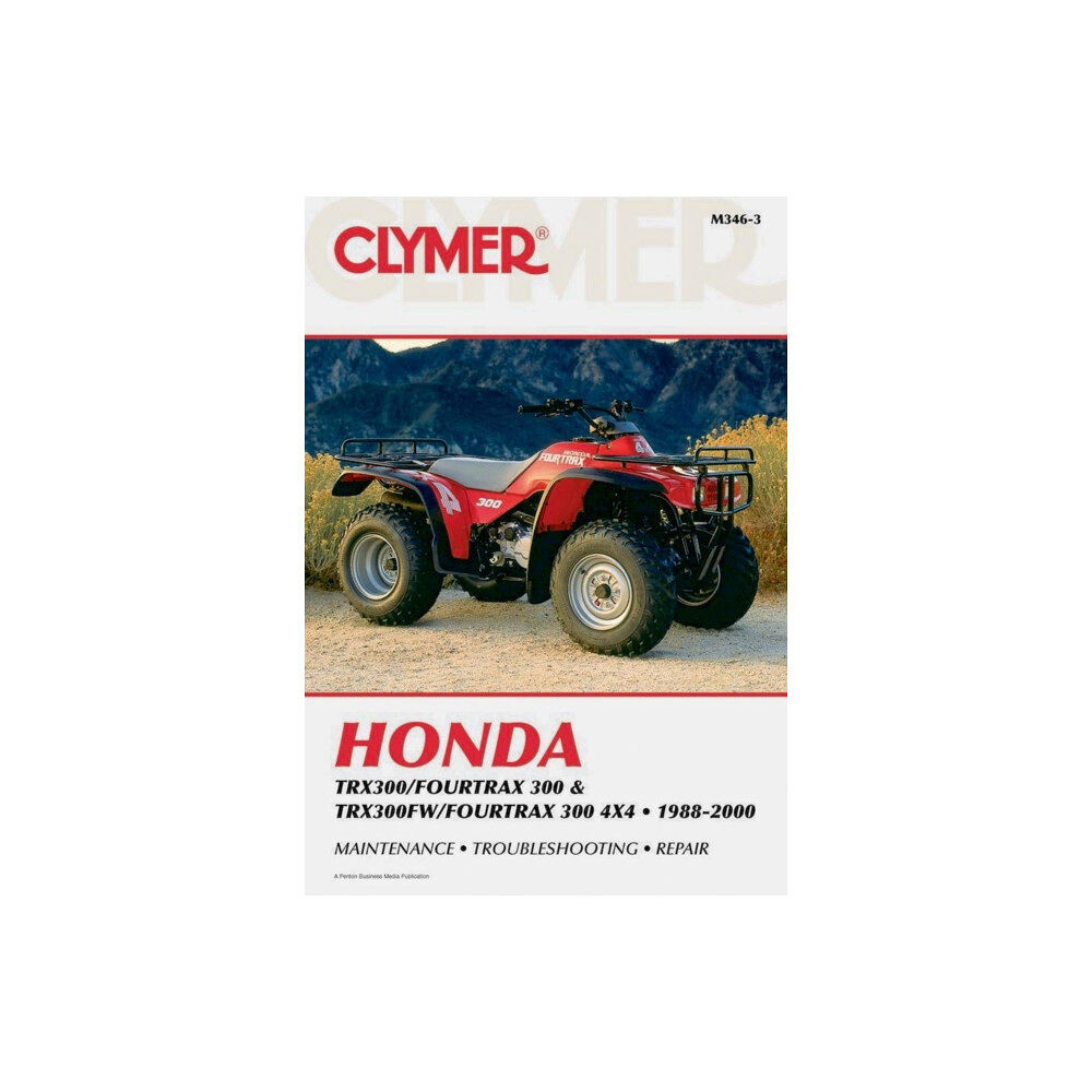 Haynes Publishing Group Honda TRX300/Fourtrax 300 & TRX300FW/Fourtrax 300 4x4 (1988-2000) Clymer Repair Manual (häftad, eng)