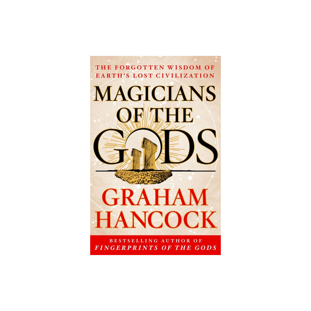 St. Martin's Publishing Group Magicians of the Gods (inbunden, eng)