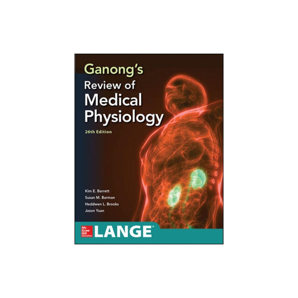 McGraw-Hill Education Ganong's Review of Medical Physiology, Twenty Sixth Edition (häftad, eng)