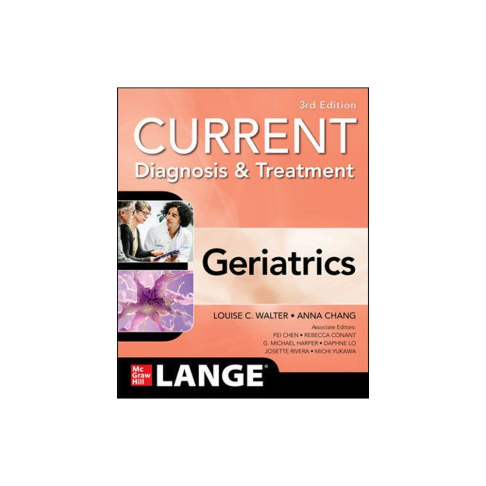 McGraw-Hill Education Current Diagnosis and Treatment: Geriatrics, 3/e (häftad, eng)