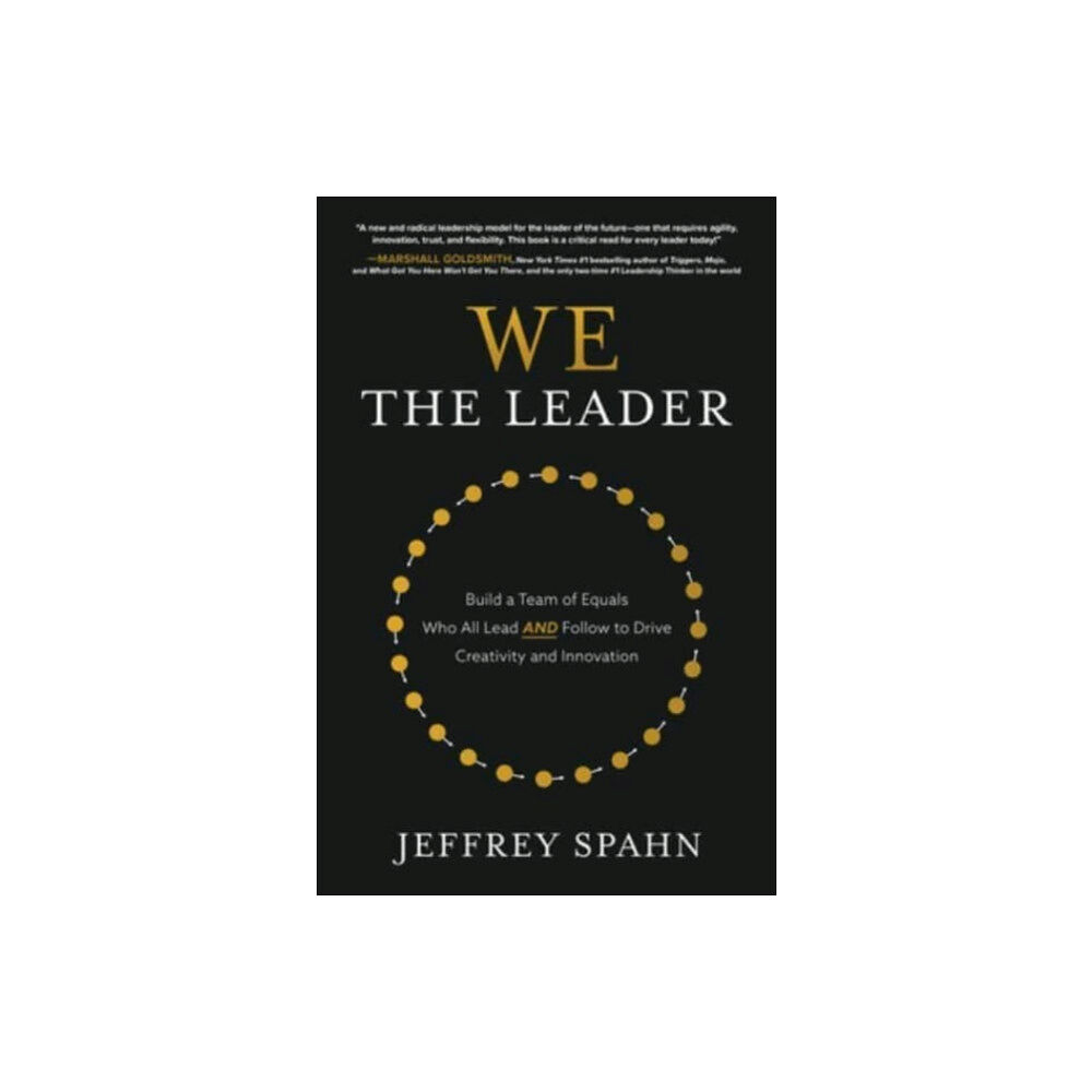 McGraw-Hill Education We the Leader: Build a Team of Equals Who All Lead AND Follow to Drive Creativity and Innovation (häftad, eng)