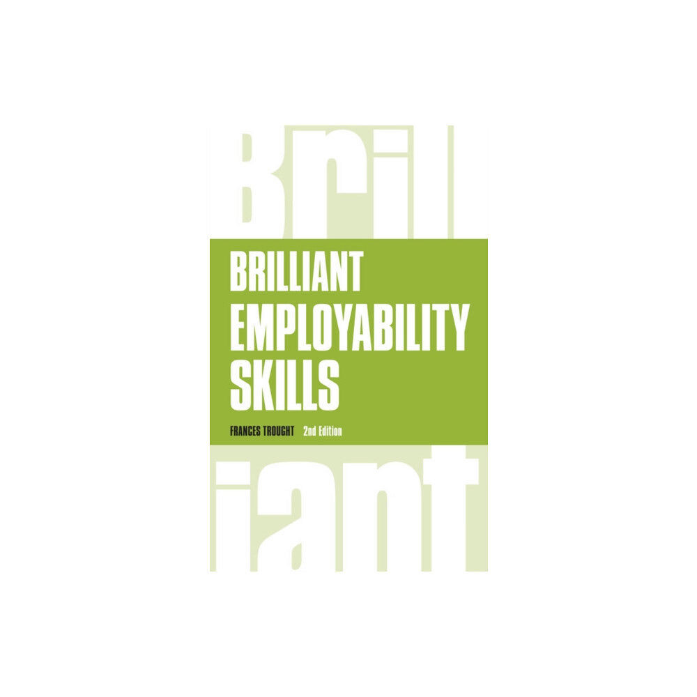 Pearson Education Limited Brilliant Employability Skills (häftad, eng)