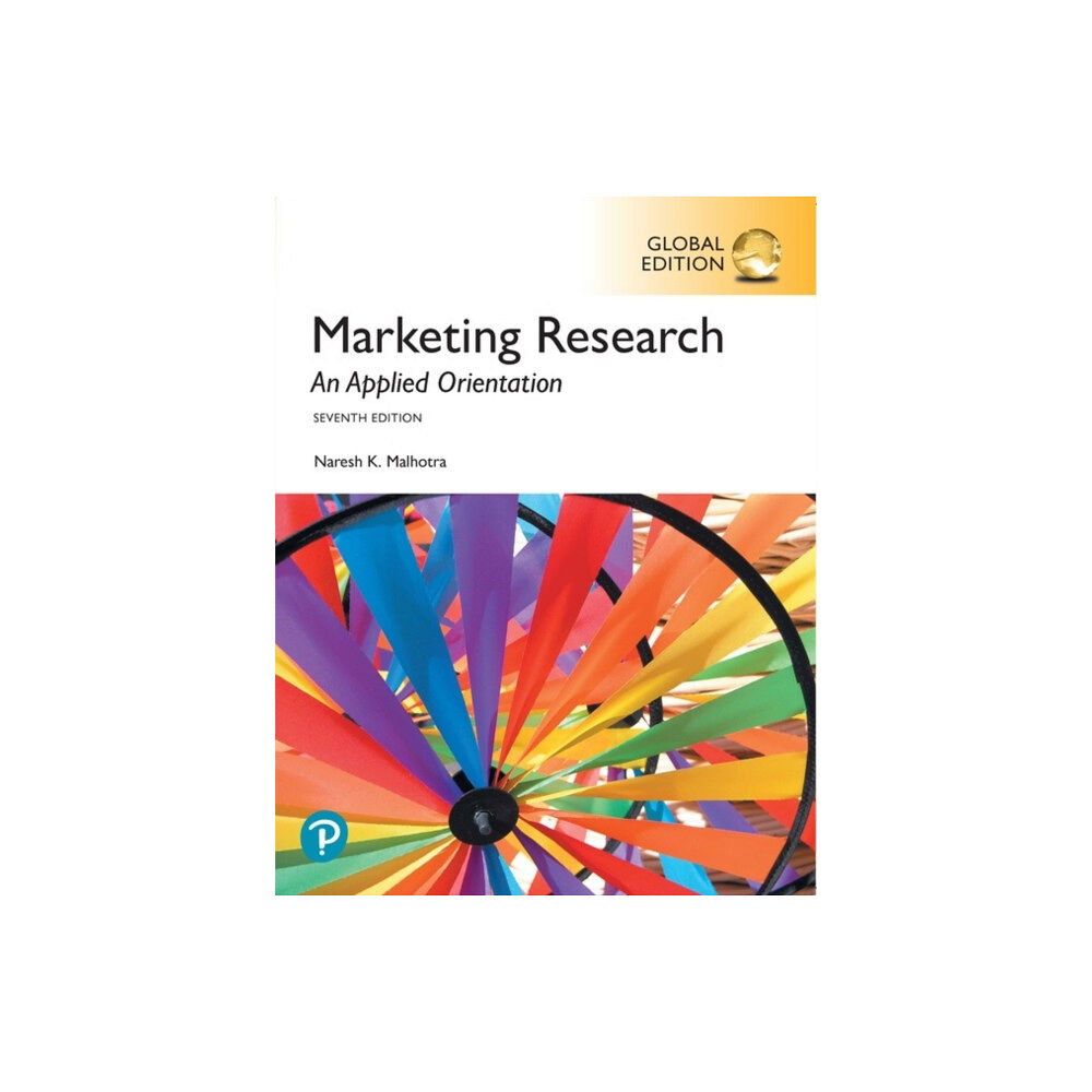 Pearson Education Limited Marketing Research: An Applied Orientation, Global Edition (häftad, eng)