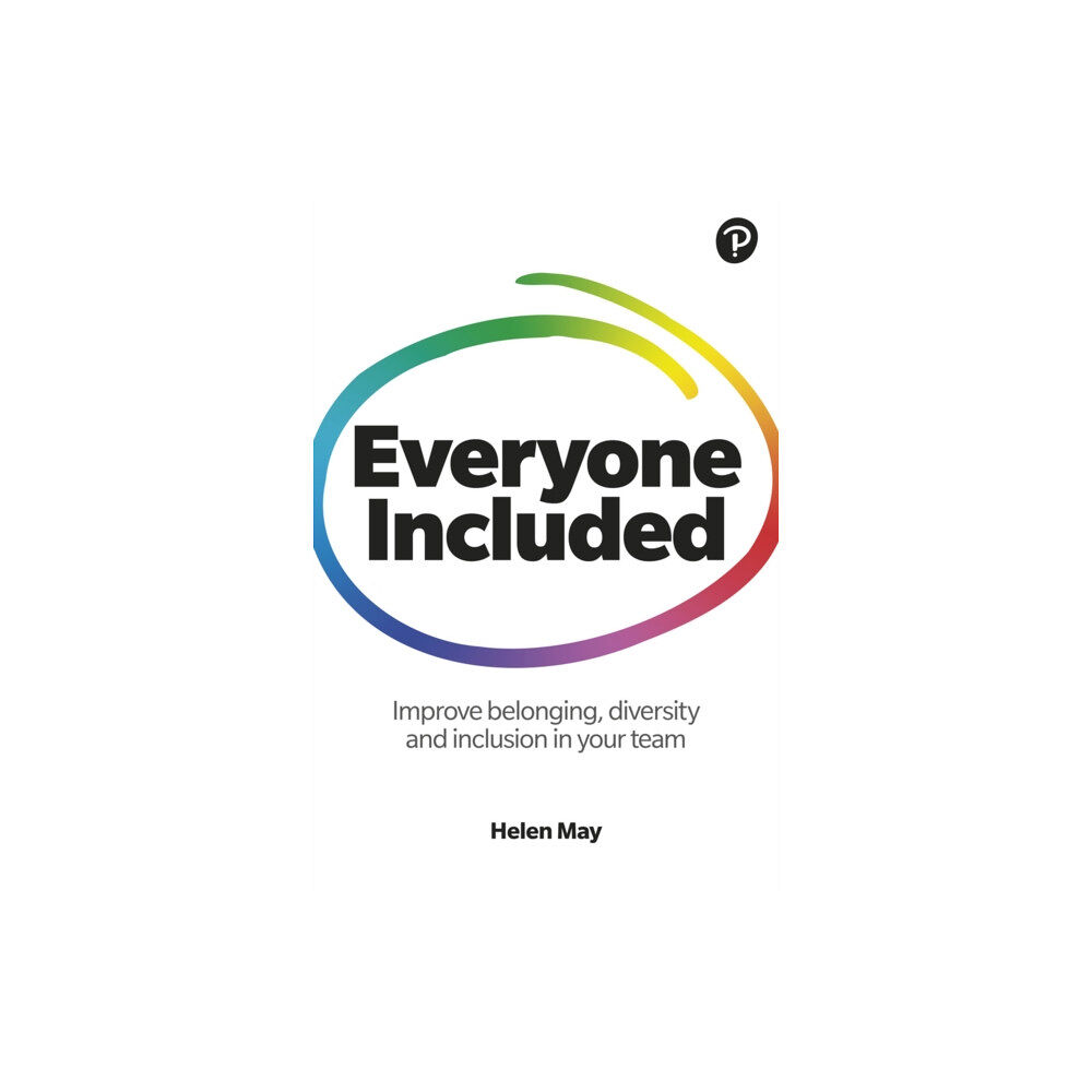 Pearson Education Limited Everyone Included: How to improve belonging, diversity and inclusion in your team (häftad, eng)
