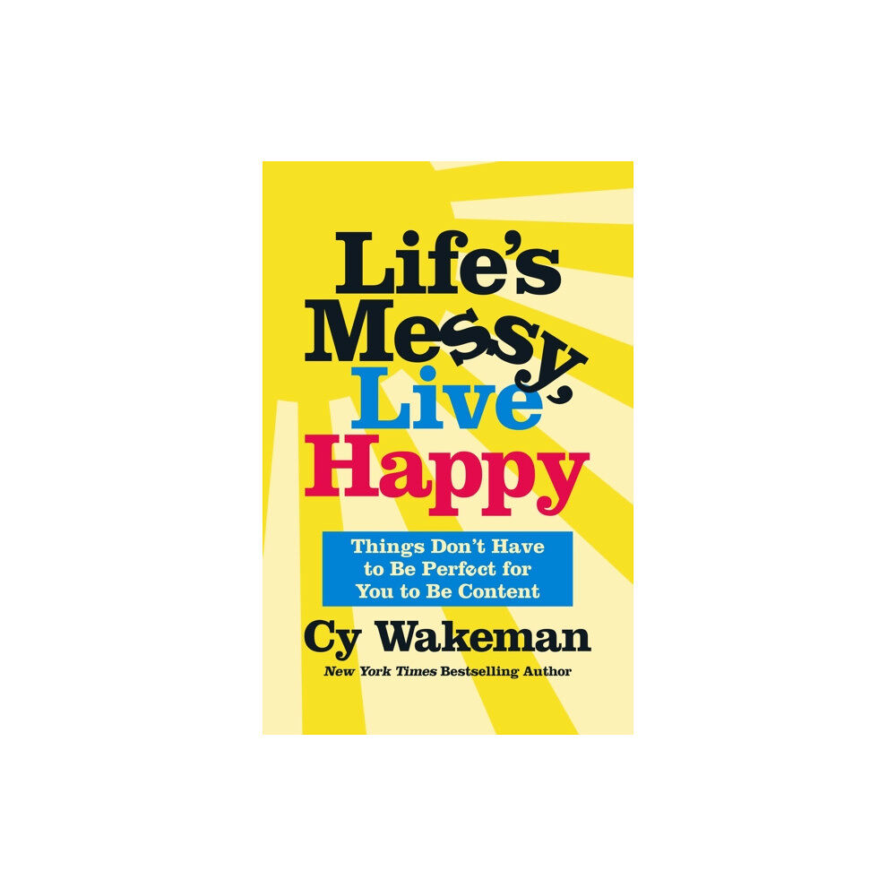 St Martin's Press Life's Messy, Live Happy (inbunden, eng)