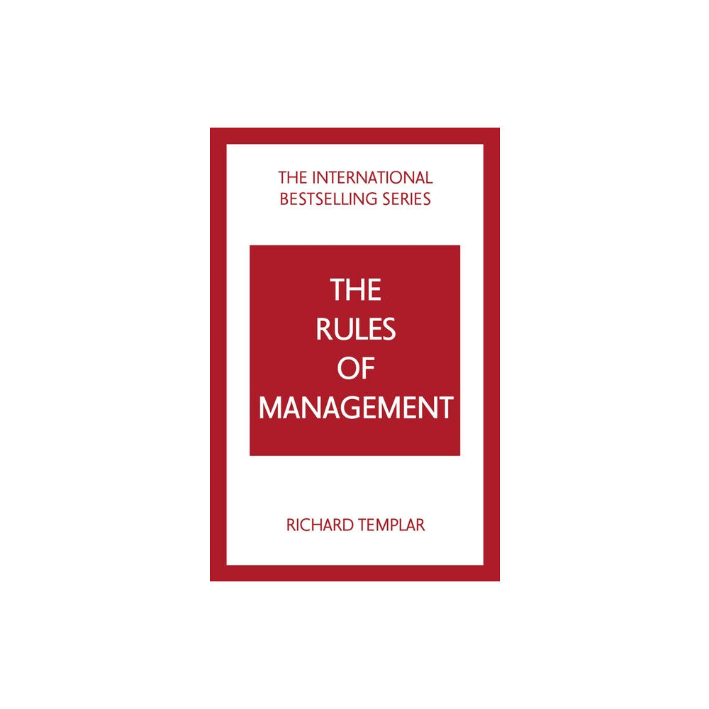 Pearson Education Limited The Rules of Management: A definitive code for managerial success (häftad, eng)