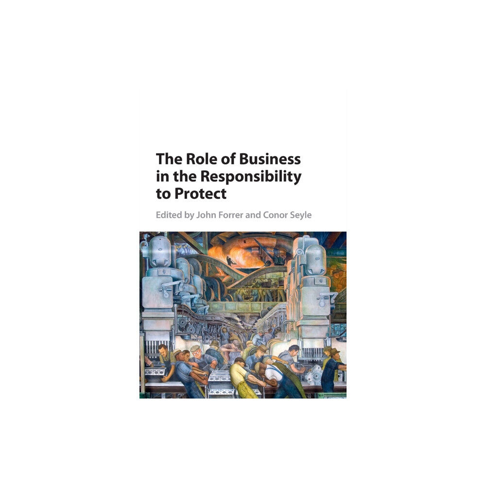 Cambridge University Press The Role of Business in the Responsibility to Protect (häftad, eng)