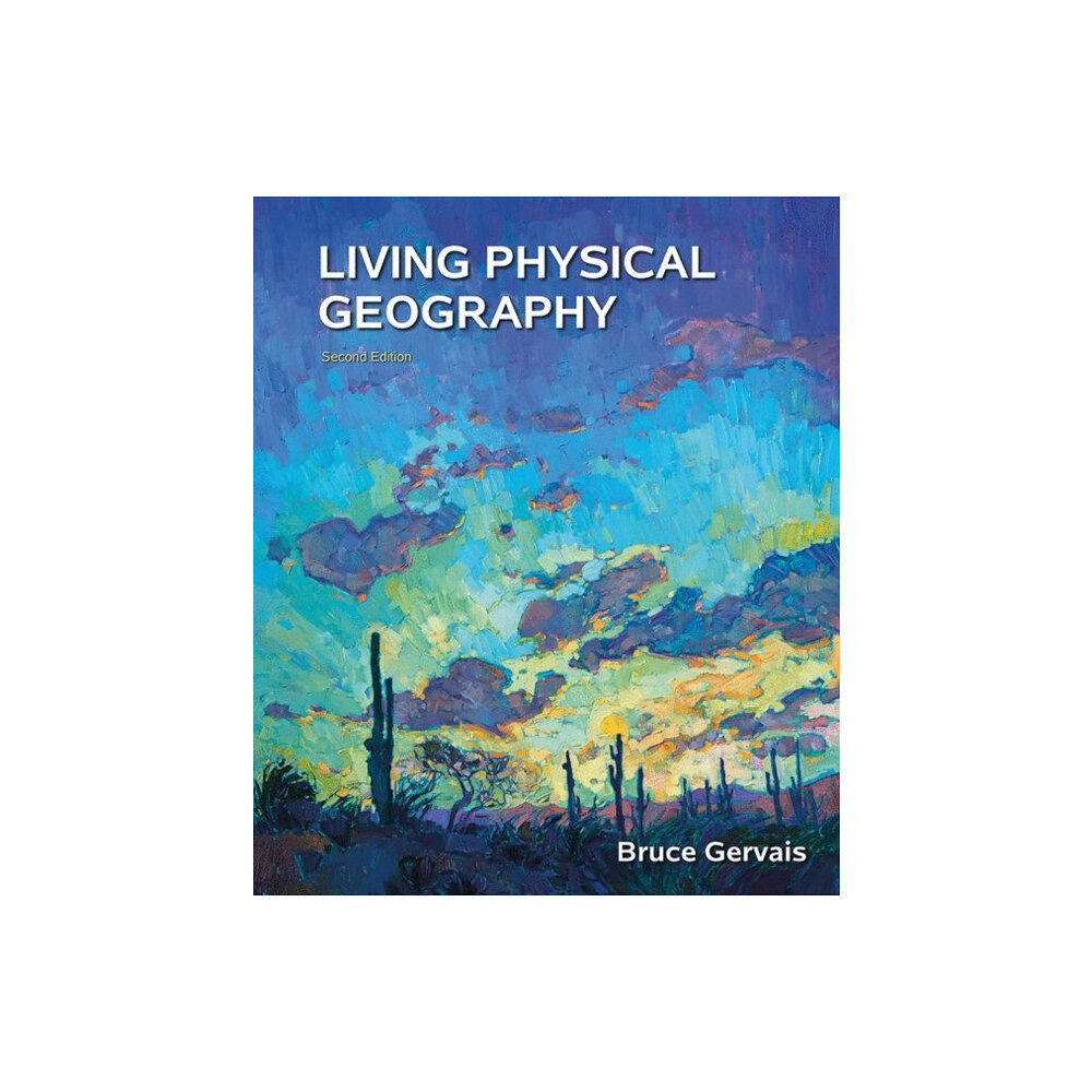 Macmillan Learning Living Physical Geography (häftad, eng)