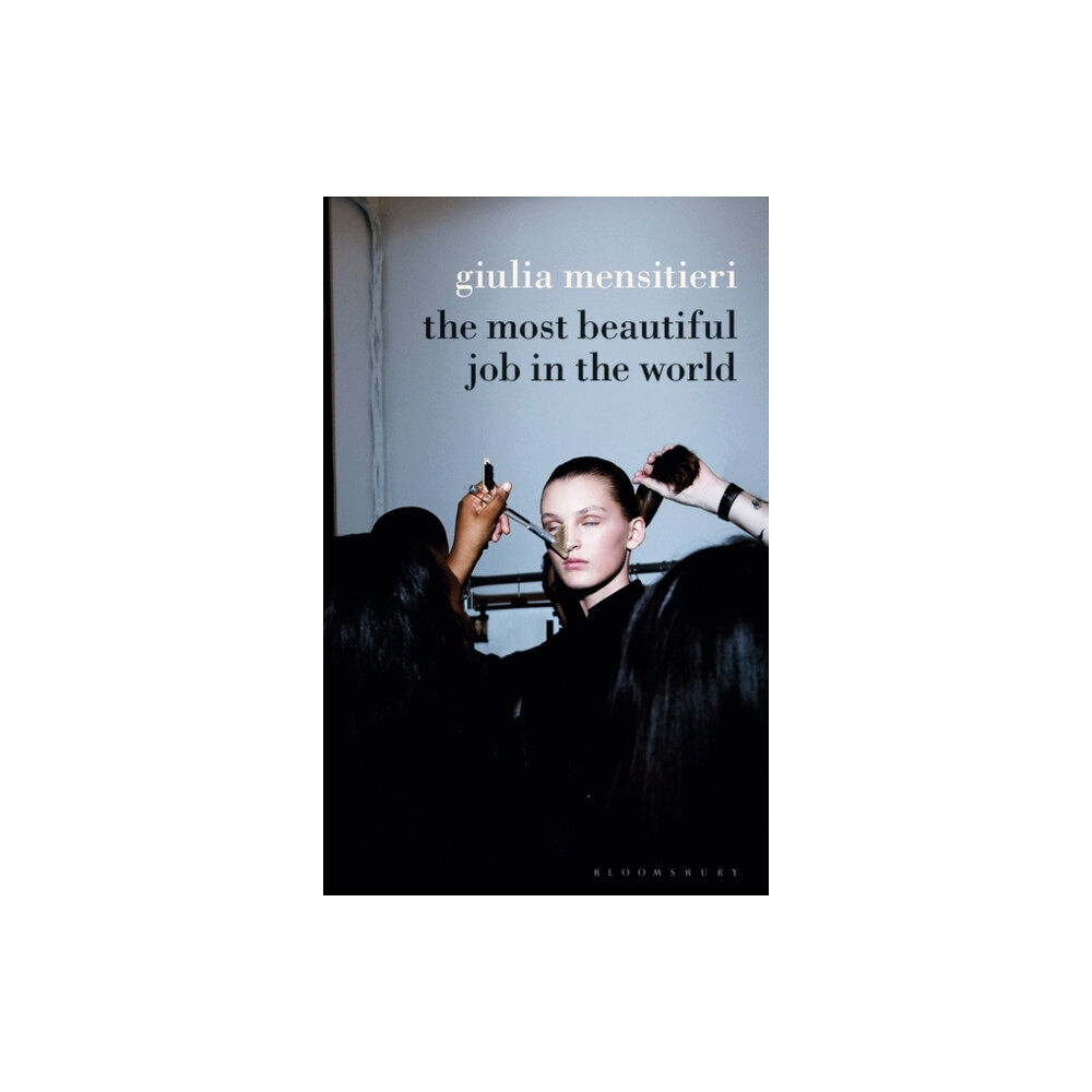 Bloomsbury Publishing PLC The Most Beautiful Job in the World (häftad, eng)
