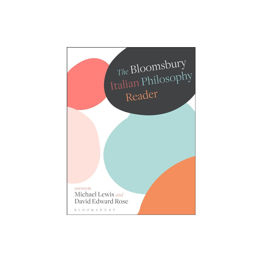 Bloomsbury Publishing PLC The Bloomsbury Italian Philosophy Reader (häftad, eng)