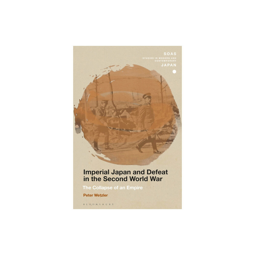 Bloomsbury Publishing PLC Imperial Japan and Defeat in the Second World War (inbunden, eng)