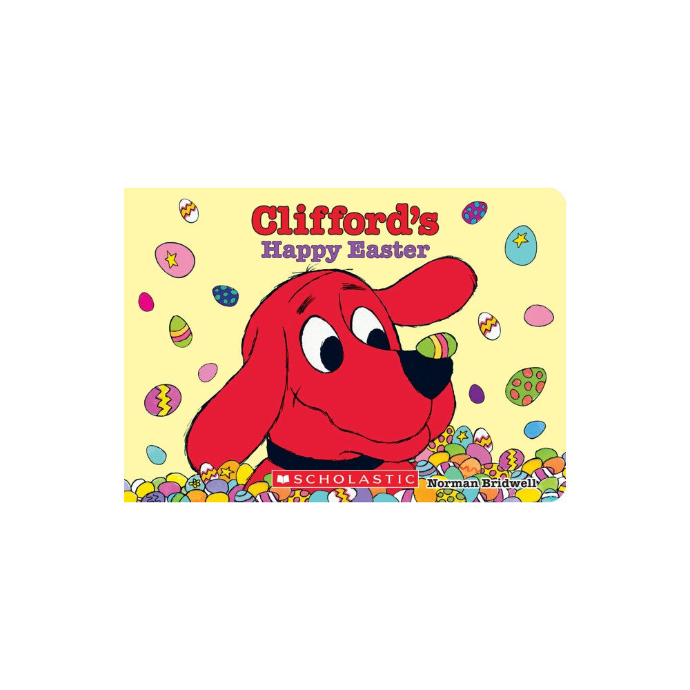 Scholastic US Clifford's Happy Easter (bok, board book, eng)