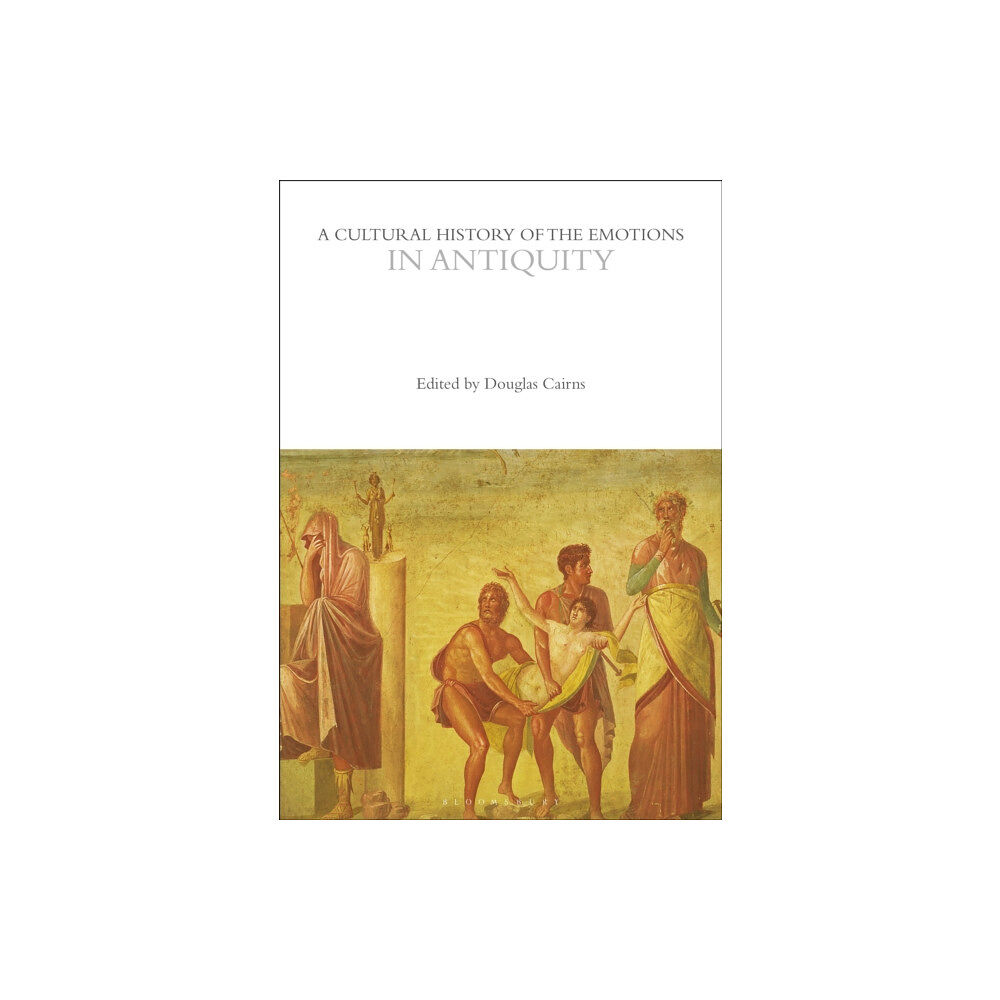 Bloomsbury Publishing PLC A Cultural History of the Emotions in Antiquity (häftad, eng)