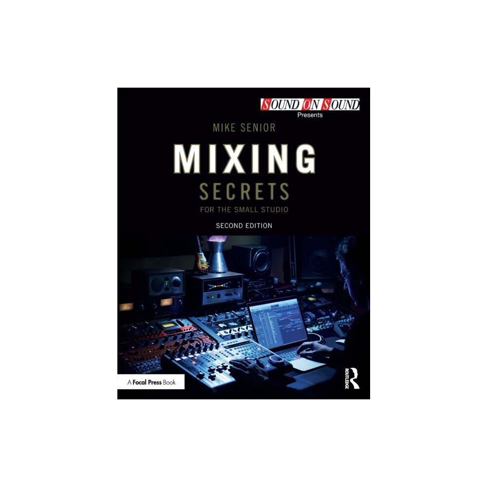 Taylor & francis ltd Mixing Secrets for the Small Studio (häftad, eng)