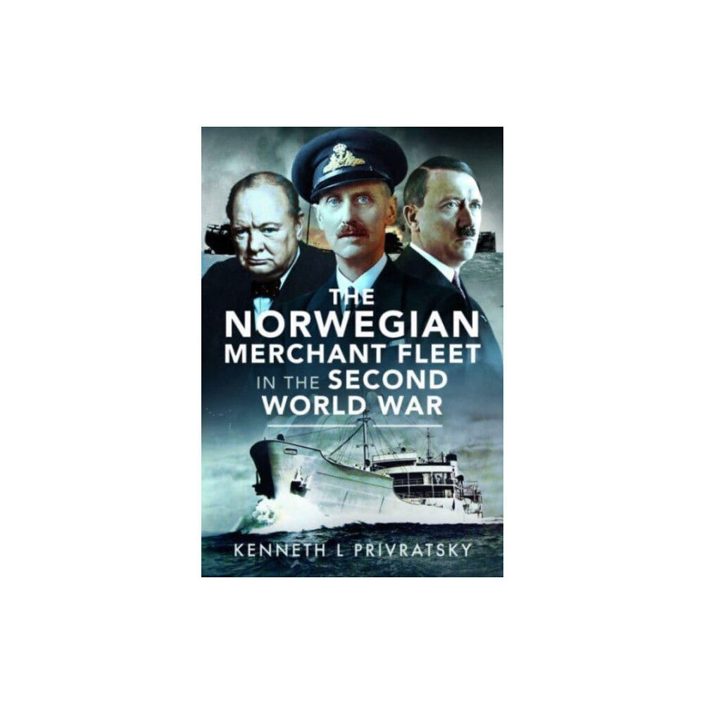 Pen & Sword Books Ltd The Norwegian Merchant Fleet in the Second World War (inbunden, eng)