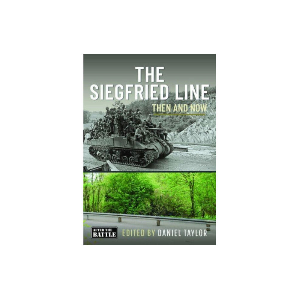 Pen & Sword Books Ltd The Siegfried Line (inbunden, eng)