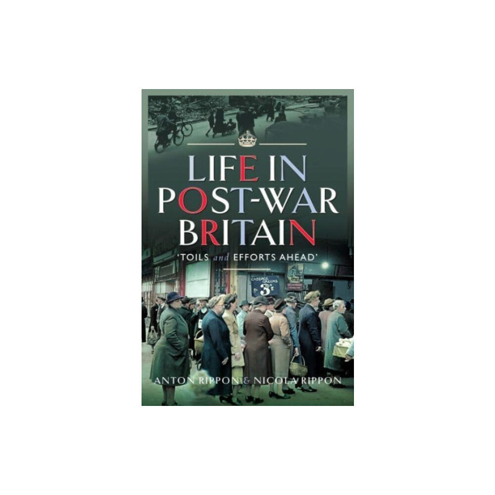 Pen & Sword Books Ltd Life in Post-War Britain (inbunden, eng)