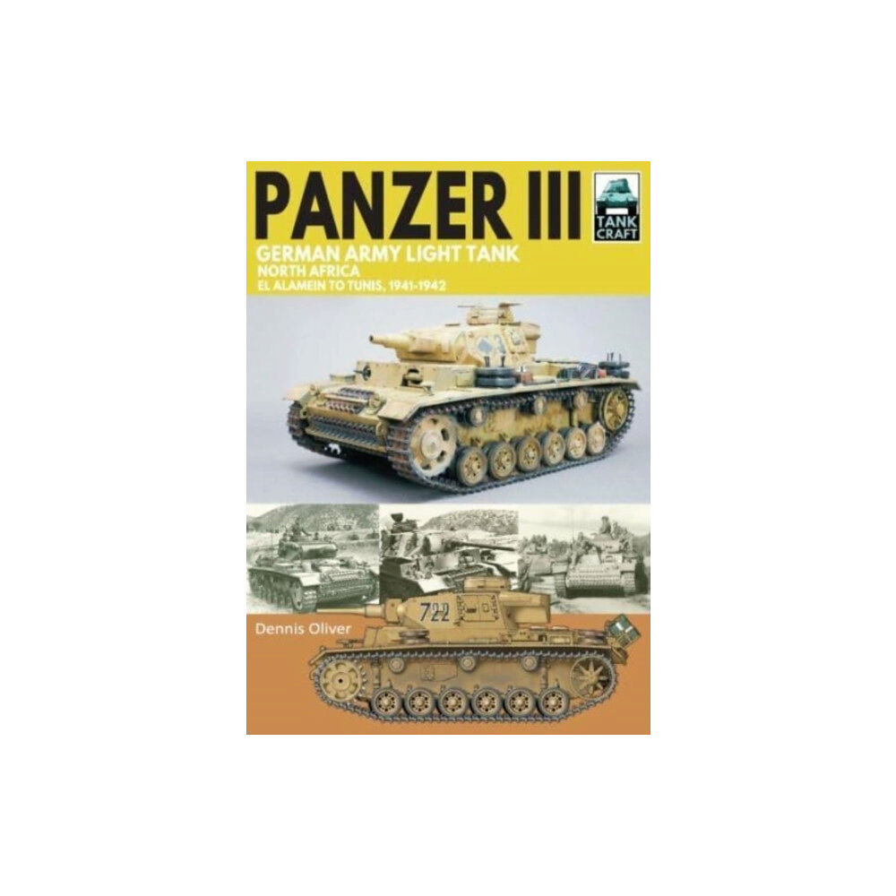 Pen & Sword Books Ltd Panzer III German Army Light Tank (häftad, eng)