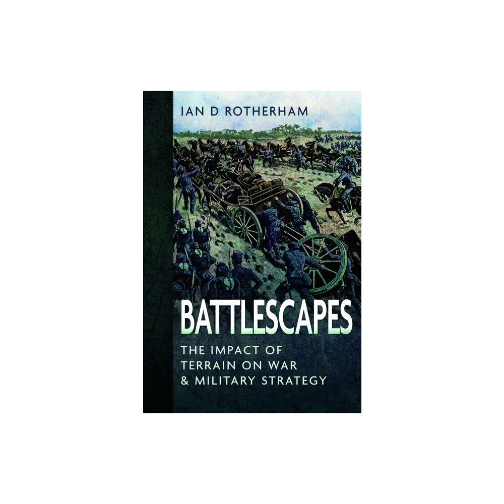 Pen & Sword Books Ltd Battlescapes (inbunden, eng)