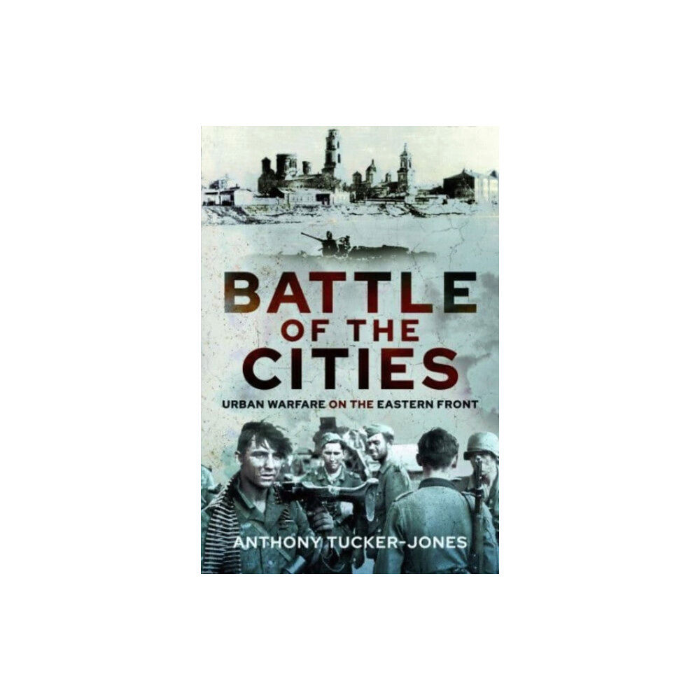 Pen & Sword Books Ltd Battle of the Cities (inbunden, eng)