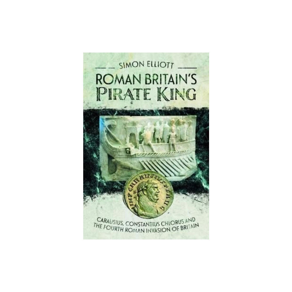 Pen & Sword Books Ltd Roman Britain's Pirate King (inbunden, eng)