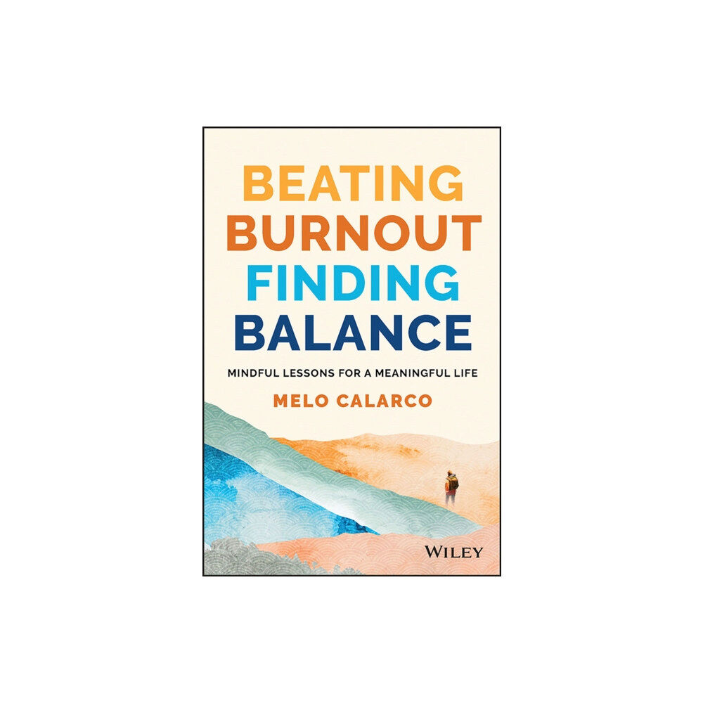 John Wiley & Sons Australia Ltd Beating Burnout, Finding Balance (häftad, eng)