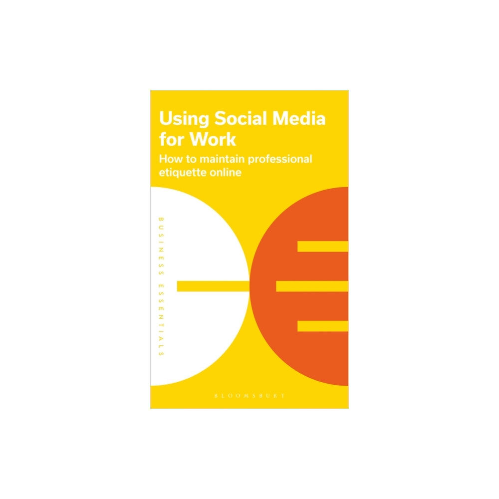 Bloomsbury Publishing PLC Using Social Media for Work (häftad, eng)