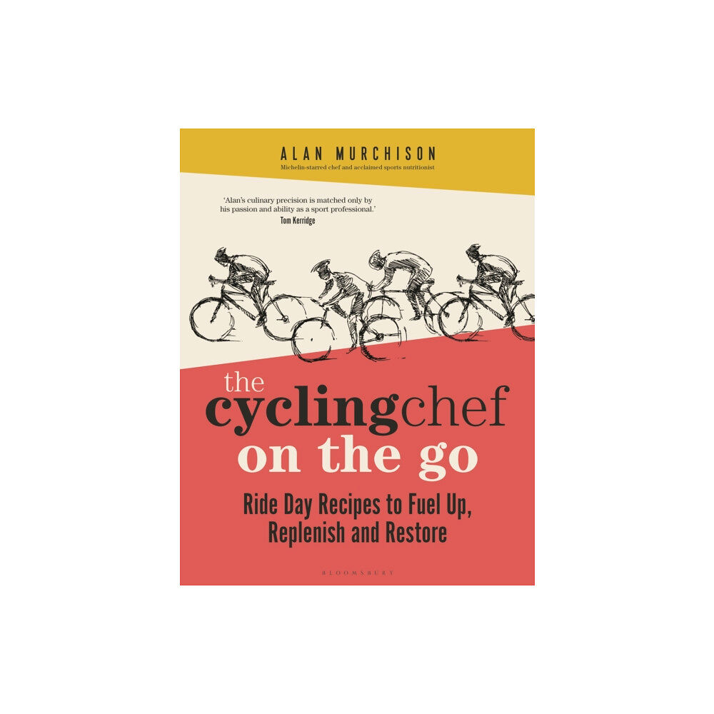 Bloomsbury Publishing PLC The Cycling Chef On the Go (inbunden, eng)