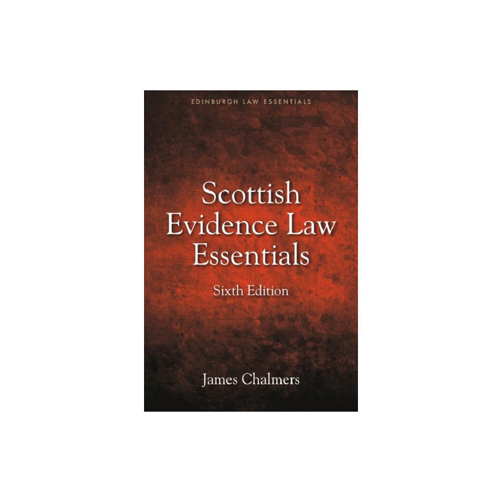 Edinburgh university press Scottish Evidence Law Essentials (häftad, eng)