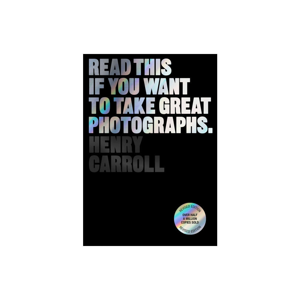 Orion Publishing Co Read This if You Want to Take Great Photographs (häftad, eng)