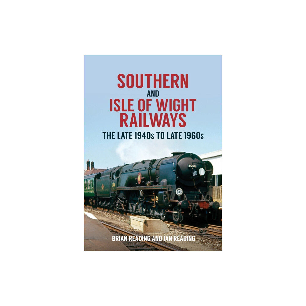 Amberley Publishing Southern and Isle of Wight Railways (häftad, eng)