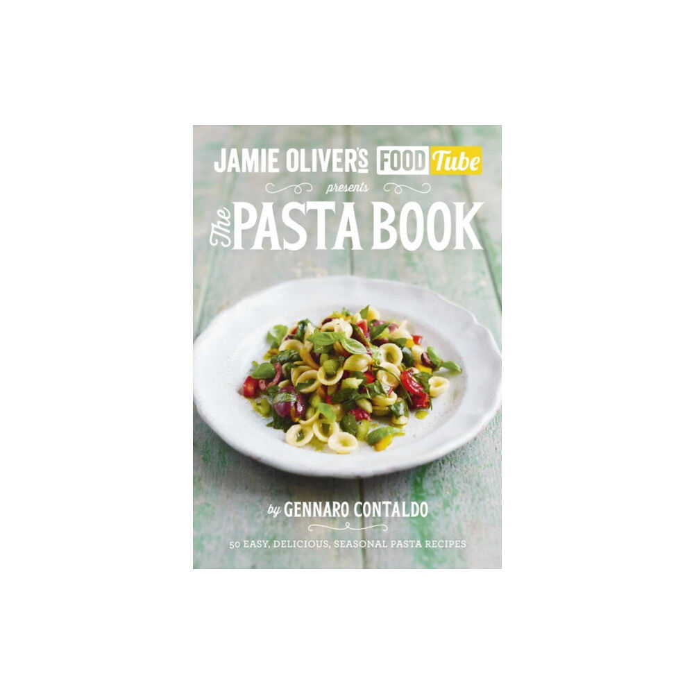 Penguin books ltd Jamie’s Food Tube: The Pasta Book (häftad, eng)