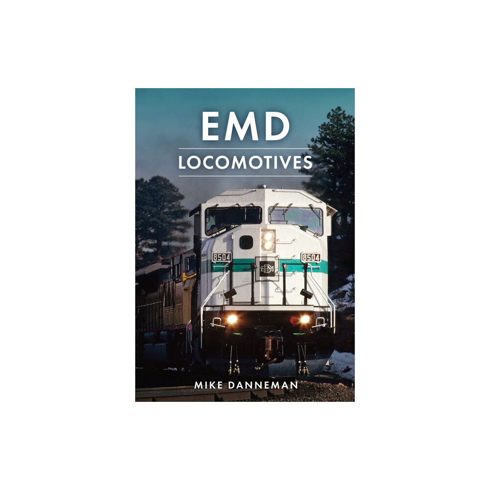 Amberley Publishing EMD Locomotives (häftad, eng)