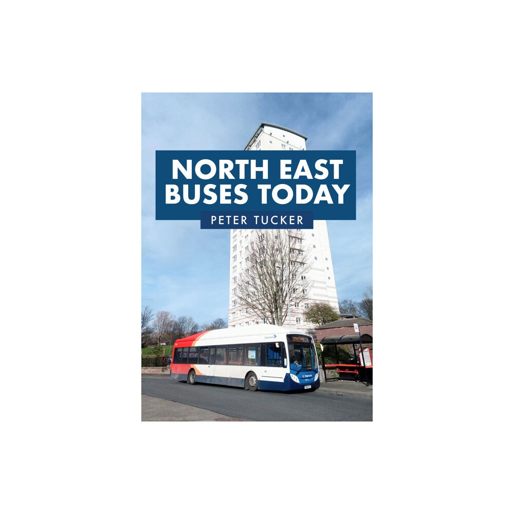 Amberley Publishing North East Buses Today (häftad, eng)