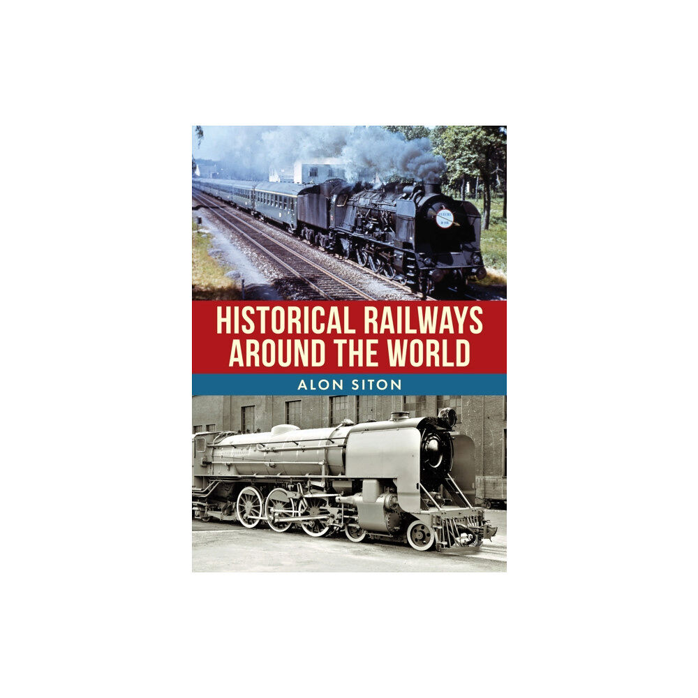 Amberley Publishing Historical Railways Around the World (häftad, eng)