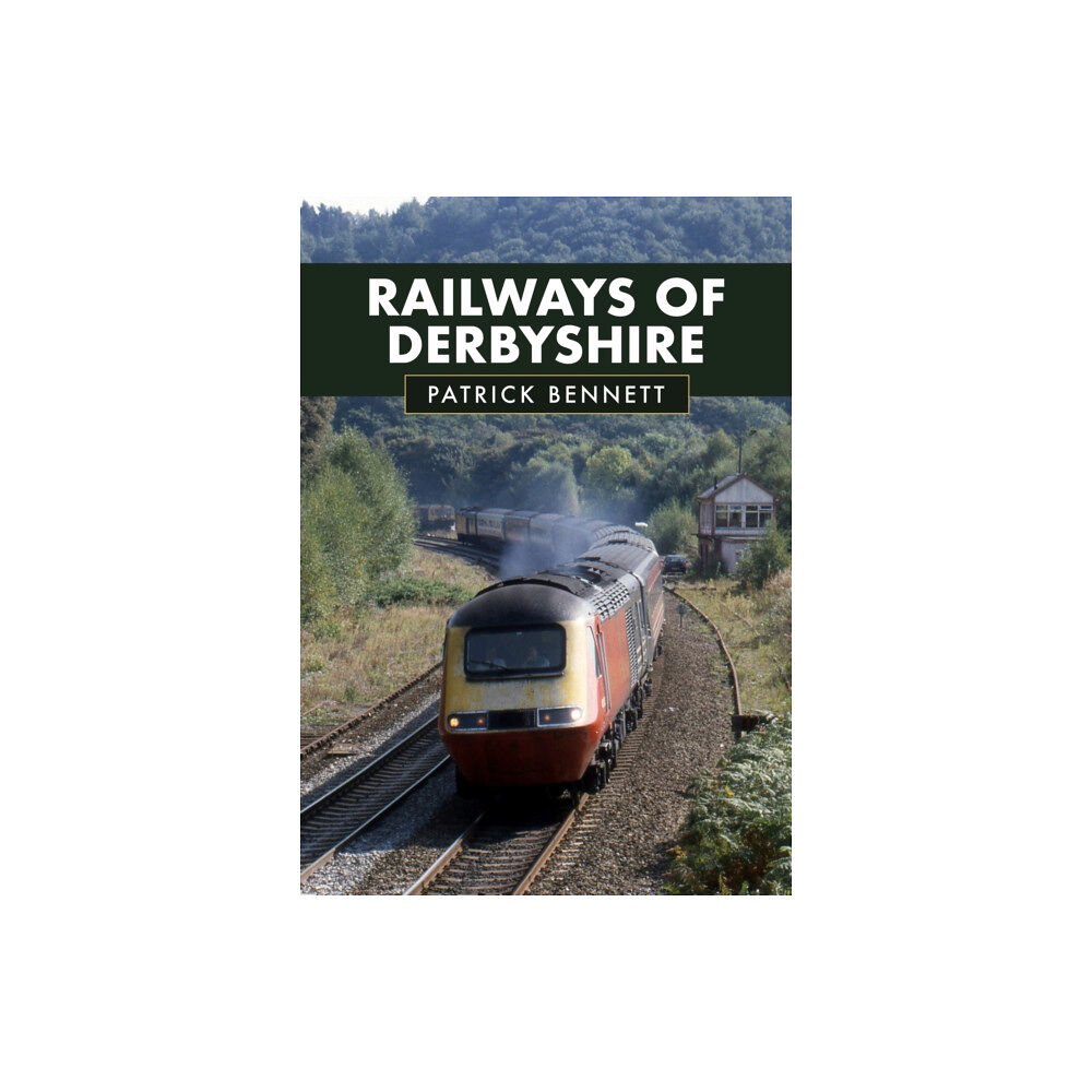 Amberley Publishing Railways of Derbyshire (häftad, eng)