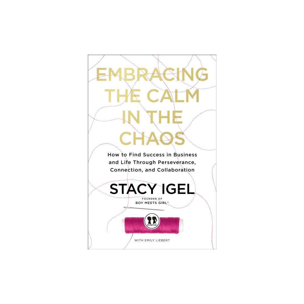 HarperCollins Focus Embracing the Calm in the Chaos (inbunden, eng)