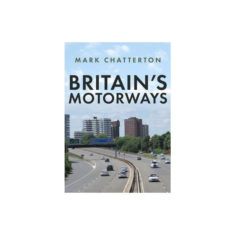 Amberley Publishing Britain's Motorways (häftad, eng)