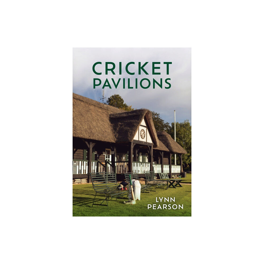 Amberley Publishing Cricket Pavilions (häftad, eng)