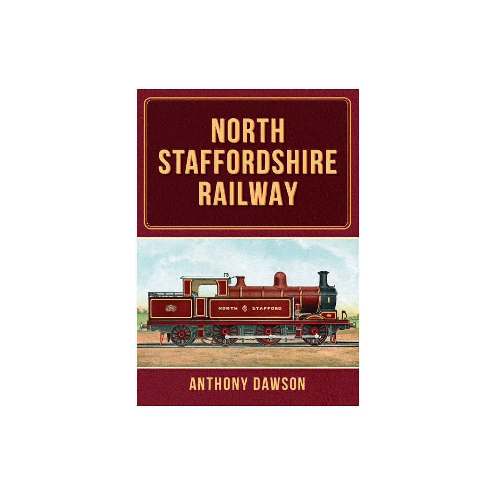 Amberley Publishing North Staffordshire Railway (häftad, eng)