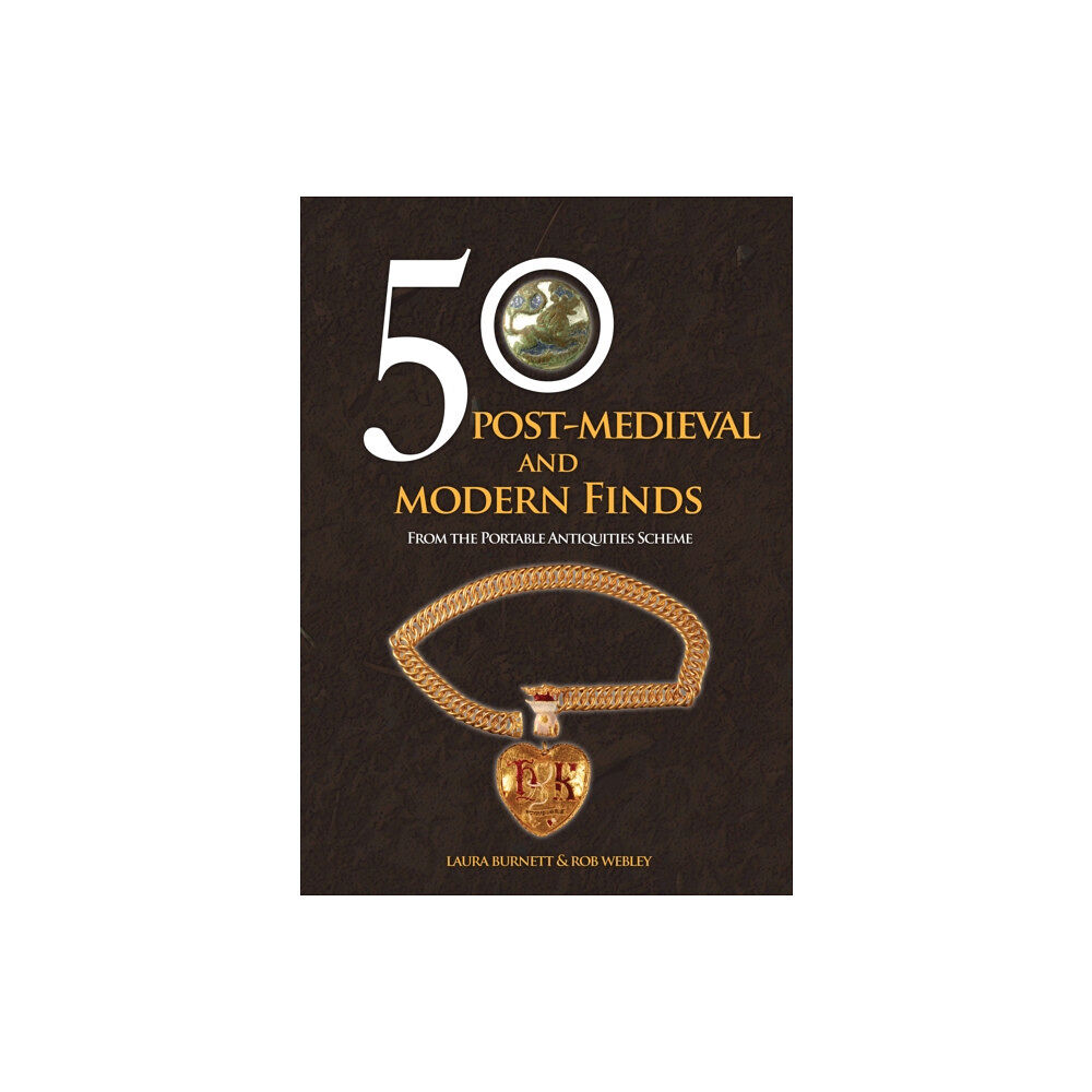 Amberley Publishing 50 Post-Medieval and Modern Finds (häftad, eng)